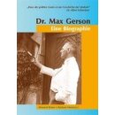 Dr. Max Gerson: Eine Biographie