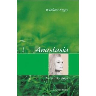 Anastasia Band 1 - Tochter der Taiga (gebundene Ausgabe)