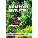 Kompostrevolution - Natürlich gärtnern mit...